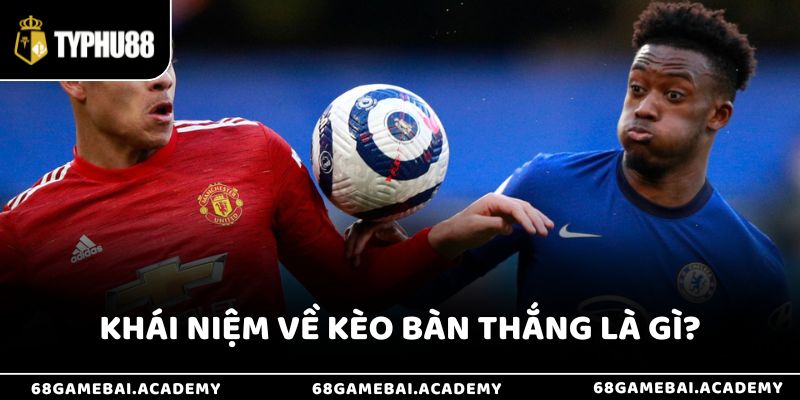 Kèo Bàn Thắng Là Gì? Hướng Dẫn Cách Chơi Và Soi Kèo Hiệu Quả 2 Kèo bàn thắng là gì