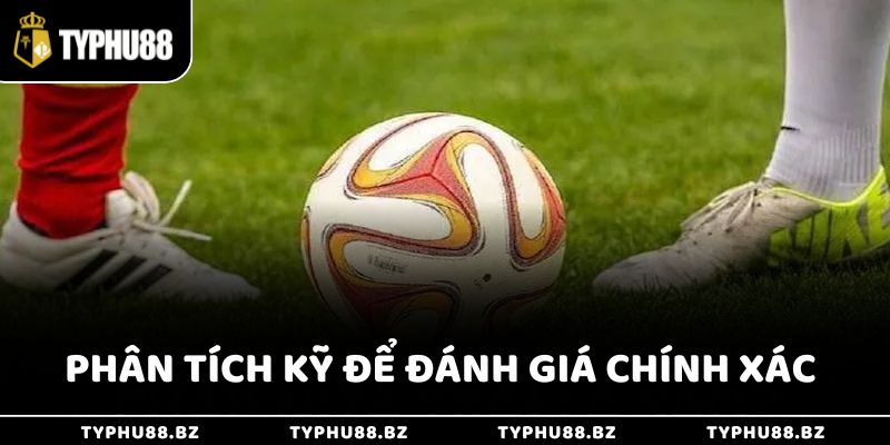 Việc phân tích kỹ và mục tiêu cụ thể sẽ giúp bạn đánh giá chính xác